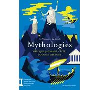 Mythologies - Grecque, Japonaise, Celte, Dogon Et Tibétaine