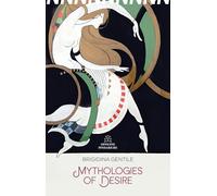 Mythologies of desire. Con Segnalibro