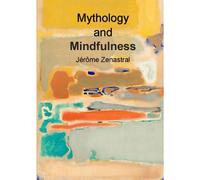 Mythology And Mindfulness