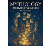 Mythology Crossword Puzzle Book for Adults: Fun and Challenging Word Games About Greek, Norse, Egyptian, and More: Large Print Brain Teasers Featuring ... for Puzzle Enthusiasts and History Buffs