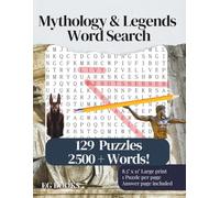 Mythology & Legends Word Search Puzzle Book: Relaxing Puzzles with 129 Challenges and Over 2,500 Legendary Words from Ancient Myths, Folklore, and Epic Tales