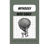 Mythology Word Search Book: Word Searches With Easy To Read Print Featuring Mythological From Multiple Cultures Around The World / 6x9, 110 pages 50+ ... for Vacations, Holidays, and Free Times