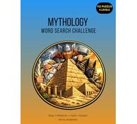 Mythology Word Search Challenge: Greek, Egyptian & Norse Mythology - 152 Puzzles for Kids, Teens & Adults