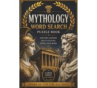 Mythology Word Search Puzzle Book: Word Searches with Easy to Read Print about Mythology, Gods, History and More | 6x9 inches, 110 pages | 50+ puzzles ... for Vacations, Holidays and Leisure Times