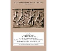 Mythopoeïa: Ou L art De Forger Les Mythes Dans L aire Culturelle Syro-mésopotamienne, Méditerranéenne Et Indo-européenne