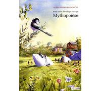Mythopoïèse - Petit traité d'écologie sauvage 3 (3)