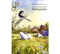 Mythopoïèse - Petit traité d'écologie sauvage 3 Alessandro Pignocchi (Auteur)