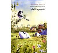 Mythopoïèse - Petit traité d'écologie sauvage 3 - Alessandro Pignocchi - Steinkis - broché - Roman graphique