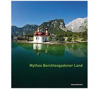 Mythos Berchtesgadener Land