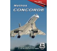 Mythos CONCORDE Geschichte und Transport der F-BVFB Air France