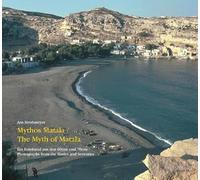 Mythos Matala / The Myth of Matala: Ein Fotoband aus den 60ern und 70ern / Photographs from the Sixties and Seventies