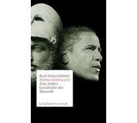 Mythos Redemacht: Eine andere Geschichte der Rhetorik