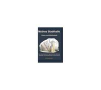 Mythos Stadthalle - Vision Und Wirklichkeit