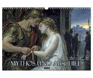 Mythos und Abschied (Wandkalender 2027 DIN A3 quer), CALVENDO Monatskalender: Trennung und Entsagung in der antiken Sagenwelt.