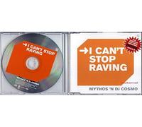 Mythos'N DJ Cosmo - I can't stop raving (incl. 2 versions, 2002)