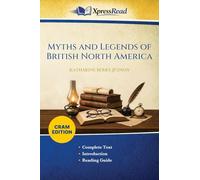 Myths and Legends of British North America (Cram Edition)