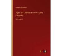 Myths And Legends Of Our Own Land; Complete