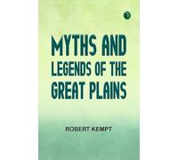 Myths and Legends of the Great Plains