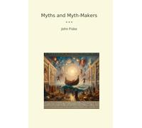 Myths and Myth-Makers
