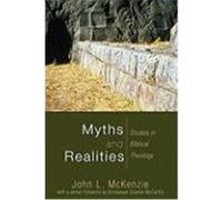 Myths and Realities: Studies in Biblical Theology Mckenzie, John L. (Auteur)