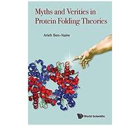 Myths And Verities In Protein Folding Theories