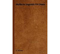 Myths & Legends Of China