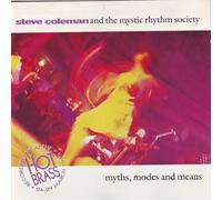 Steve Coleman & Mystic Rhythm – Myths Modes & Means – RCA