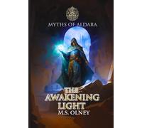 Myths of Aldara: The Awakening Light