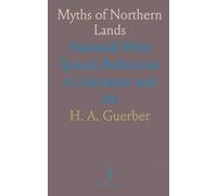 Myths of Northern Lands: Narrated With Special Reference to Literature and Art