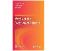 Myths Of The Creation Of Chinese