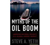 Myths Of The Oil Boom