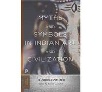 Myths & Symbols In Indian Art & Civiliza Heinrich Robert Zimmer, (Auteur)