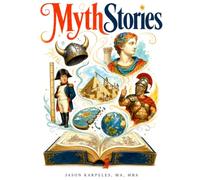 MythStories: 746 Popular Myths and Misconceptions Exposed Across History, Science, Culture, and Everyday Life