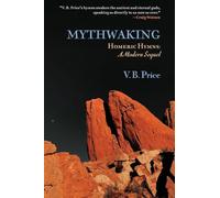 Mythwaking: Homeric Hymns: A Modern Sequel