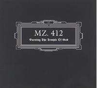 Mz.412 - Burning The Temple of [Import]