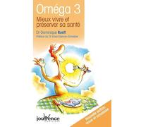 n°10 Oméga 3: Mieux vivre et préserver sa santé