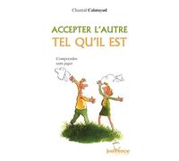 n°101 Accepter l'autre tel qu'il est