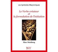 N.103 Le Verbe créateur et la formulation de l'initiation - Marc Steinberg - La Maison De Vie - broché - Essai