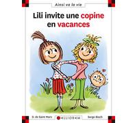 N°105 Lili invite sa copine en vacances - Dominique de Saint Mars - Calligram - cartonné - Document jeunesse dès 6 ans