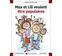 N°106 Max et Lili veulent être populaires - Dominique de Saint Mars - Calligram - cartonné - Document jeunesse dès 6 ans