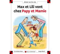 N°108 Max et Lili vont chez papy et mamie - Dominique de Saint Mars - Calligram - cartonné - Document jeunesse dès 6 ans