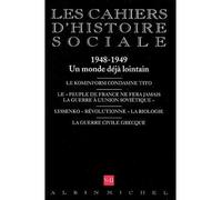 N° 11 - 1948-1949. Un monde déjà lointain - Les Cahiers d'histoire sociale - Inconnus - Albin Michel - Livre