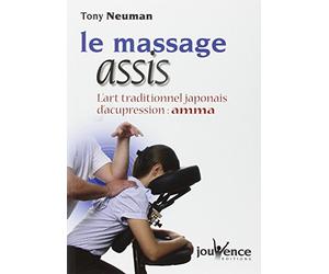 n°113 Le massage assis: l'art traditionnel japonnais d'acupression : AMMA