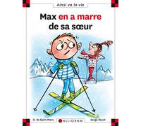 N°113 Max en a marre de sa soeur - Dominique de Saint Mars - Calligram - cartonné - Document jeunesse dès 6 ans