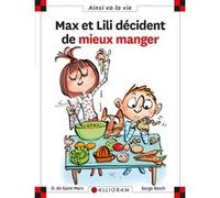 N°114 Max et Lili décident de mieux manger Dominique de Saint Mars (Auteur), SERGE BLOCH (Illustration)