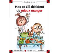 N°114 Max et Lili décident de mieux manger - Dominique de Saint Mars - Calligram - cartonné - Document jeunesse dès 6 ans