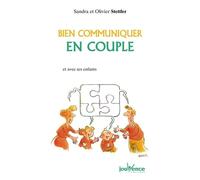 n°118 Bien communiquer en couple: Et avec ses enfants