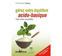 n°118 Gérer votre équilibre acido-basique: Une vision complète
