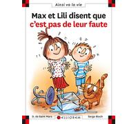 N°119 Max et Lili disent que c'est pas de leur faute - Bloch - Calligram - cartonné - Document jeunesse dès 6 ans