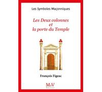 N.12 Les Deux colonnes et la porte du temple - François Figeac - La Maison De Vie - broché - Essai